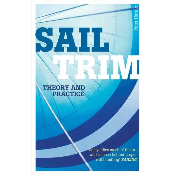 Sail Trim – Theory & Practice