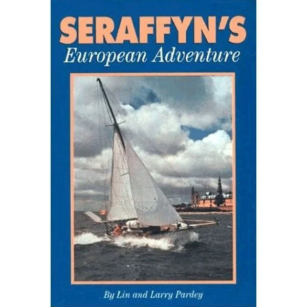 Seraffyn’s European Adventure
